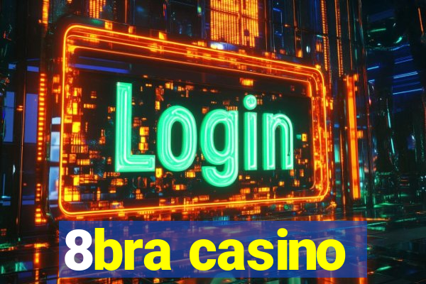 8bra casino